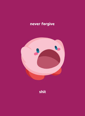 Kirby | never forgive